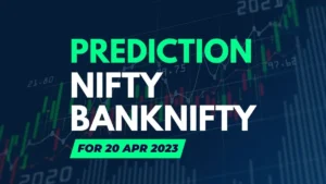 Read more about the article Nifty and Banknifty Prediction for Tomorrow 20 April 2023