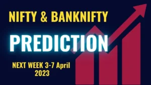 Read more about the article Nifty and Banknifty prediction for next week (3rd to 7th April)