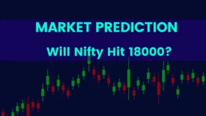 Read more about the article Will the Nifty hit 18000 and the Bank Nifty 43000 this week?