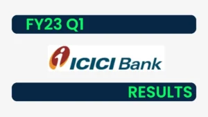 Read more about the article ICICI Bank Q1 Results 2023: Where is the Support?