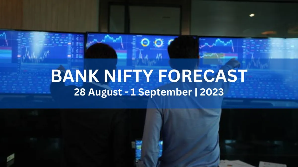 You are currently viewing Bank Nifty Forecast for Exciting August Monthly F&O Expiry