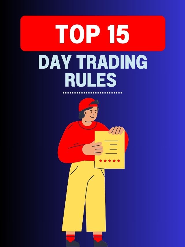 Top 15 Day Trading Rules Every Trader Should Follow